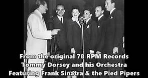 Tommy Dorsey with Frank Sinatra & the Pied Pipers