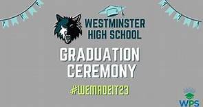 2023 Westminster High School Graduation
