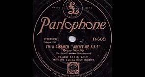 Seger Ellis - I'm a Dreamer "Aren't We All?" (1929)