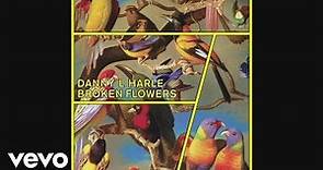 Danny L Harle - Broken Flowers (Official Audio)