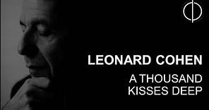Leonard Cohen - A Thousand kisses deep