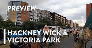 WALKING: LONDON - Hackney Wick and Victoria Park - PREVIEW