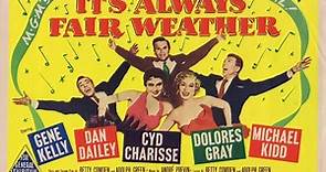 Its Always Fair Weather (1955) - Gene Kelly, Cyd Charisse, Dan Dailey, Dolores Gray, Michael Kidd
