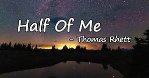 Thomas Rhett - Half Of Me ft. Riley Green (Lyric Video)
