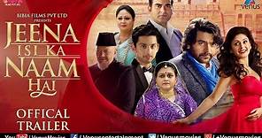 Jeena Isi Ka Naam Hai - Official Trailer 2018 | Arbaaz Khan, Ashutosh Rana, Manjari, Supriya Pathak