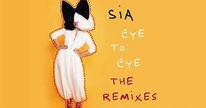 Sia - Eye To Eye (John “J-C” Carr & Bill Coleman 808 Beach Remix) [Official Audio]