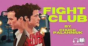 Fight Club by Chuck Palahniuk |Full Audiobook