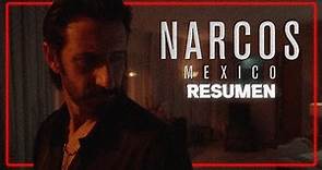 Narcos México: La Serie (Temporada 3) - Resumen