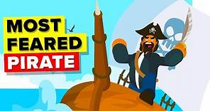 The Most Feared Pirate in the World - Blackbeard