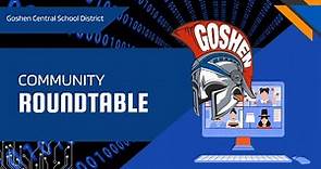 Goshen Central School District Rounbtable Discussion