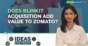 Blinkit Acquisition Weighs Down Zomato's Stock Price; What Should Investors Do? | Ideas For Profit