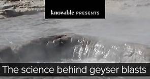 The Science Behind Geyser Blasts