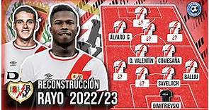 RECONSTRUCCIÓN RAYO VALLECANO 2022/2023: SOBREVIVIR EN LA TORMENTA | FICHAJES, BAJAS Y PROYECTO