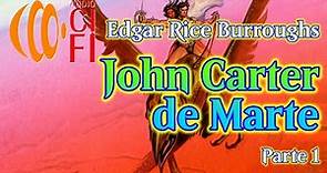 John Carter de Marte Edgar Rice Burroughs Parte 1
