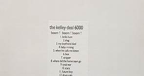The Kelley Deal 6000 - Boom! Boom! Boom!