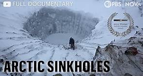 Arctic Sinkholes I Full Documentary I NOVA I PBS