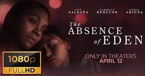 The Absence of Eden (2024) - Tráiler Oficial Subtitulos Español Latino