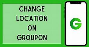 How To Change Your Location On Groupon (Full Tutorial)