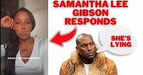 Samantha Lee Gibson Responds To Tyrese Gibson's Rebuttal