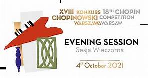 The 18th International Fryderyk Chopin Piano Competition (first round), session 2, 4.10.2021
