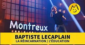 Baptiste Lecaplain – La réincarnation / L'éducation
