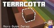 Terracotta - Minecraft Micro Guide