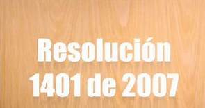 RESOLUCION 1401 DE 2007