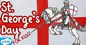 When is St. George’s Day? 🏴󠁧󠁢󠁥󠁮󠁧󠁿 | All About Saint George's Day for Kids