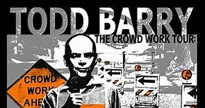Todd Barry: Crowd Work Tour (2014)