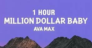 [1 HOUR] Ava Max - Million Dollar Baby (Lyrics)