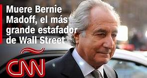 Bernie Madoff, así fue la vida del estafador más grande de Wall Street