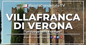 Villafranca di Verona - Piccola Grande Italia
