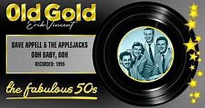 1955 - DAVE APPELL & THE APLLEJACKS - OOH BABY, OOH (RM)