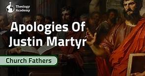 The First Apology of Justin Martyr and Second Apology Summarized