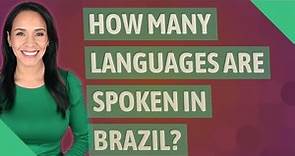 How many languages are spoken in Brazil?