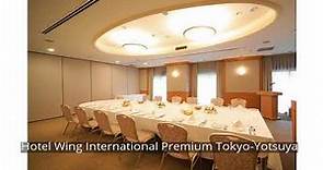 Hotel Wing International Premium Tokyo-Yotsuya