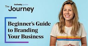 A Beginner's Guide to Branding Your Business | The Journey