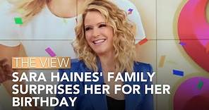 Sara Haines' Family Surprises Her For Her Birthday | The View