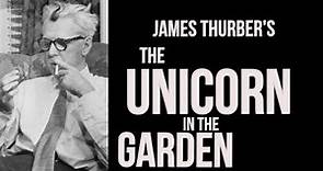 THE UNICORN IN THE GARDEN| by James Thurber | Classic Short Stories in English