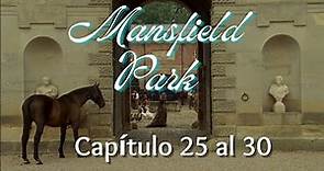 Mansfield Park de Jane Austen. Audiolibro completo. Voz humana real. Capítulos 25 al 30