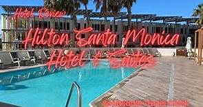 Hilton Santa Monica - A Detailed Review
