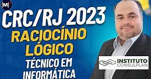 CONSULPLAN | CRC/RJ 2023 | TÉCNICO EM INFORMÁTICA | PROVA DE RACIOCÍNIO LÓGICO
