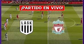 🔴 LASK LINZ VS LIVERPOOL EN VIVO ⚽ UEFA EUROPA LEAGUE - JUEGA LUIS DIAZ | LA SECTA DEPORTIVA