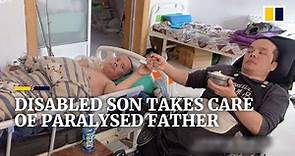 Disabled son in China takes care of paralysed father