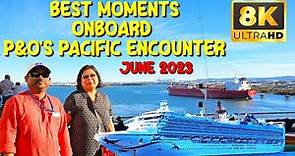 Epic Moments Unfold: Pacific Encounter's South Pacific Cruise 2023