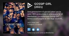 Dove guardare la serie TV Gossip Girl (2021) in streaming online?