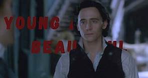 【HB to Tom Hiddleston】Young and Beautiful