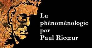 La phénoménologie par Paul Ricœur (1957)