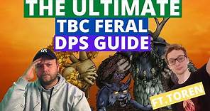 Classic TBC Feral Druid DPS Guide! Everything you need to know! Ft. Toren