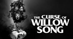 The Curse Of Willow Song | Official Trailer | Horror Brains